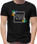 Thank You For Helping Me Grow Mens T-Shirt