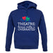 Theatre, Because Reality Is Overrated Unisex Hoodie