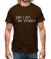 Sorry I Can't I Have Rehearsals Mens T-Shirt