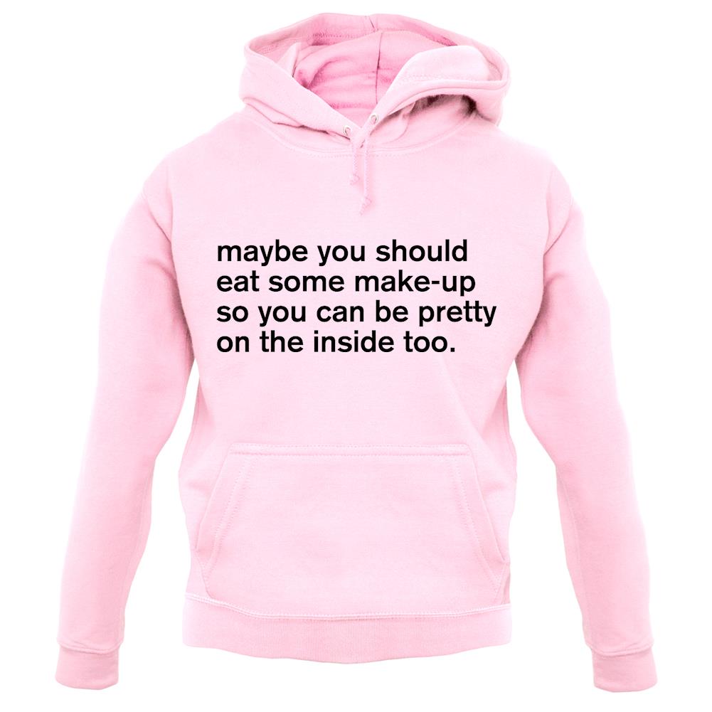 Eat Make-up Unisex Hoodie