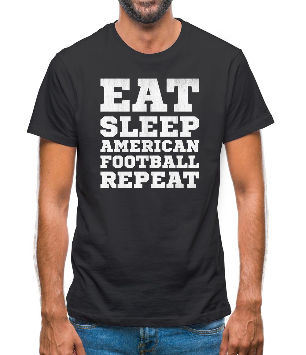 Eat Sleep American Football Repeat Mens T-Shirt