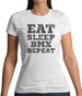 Eat Sleep Bmx Repeat Womens T-Shirt