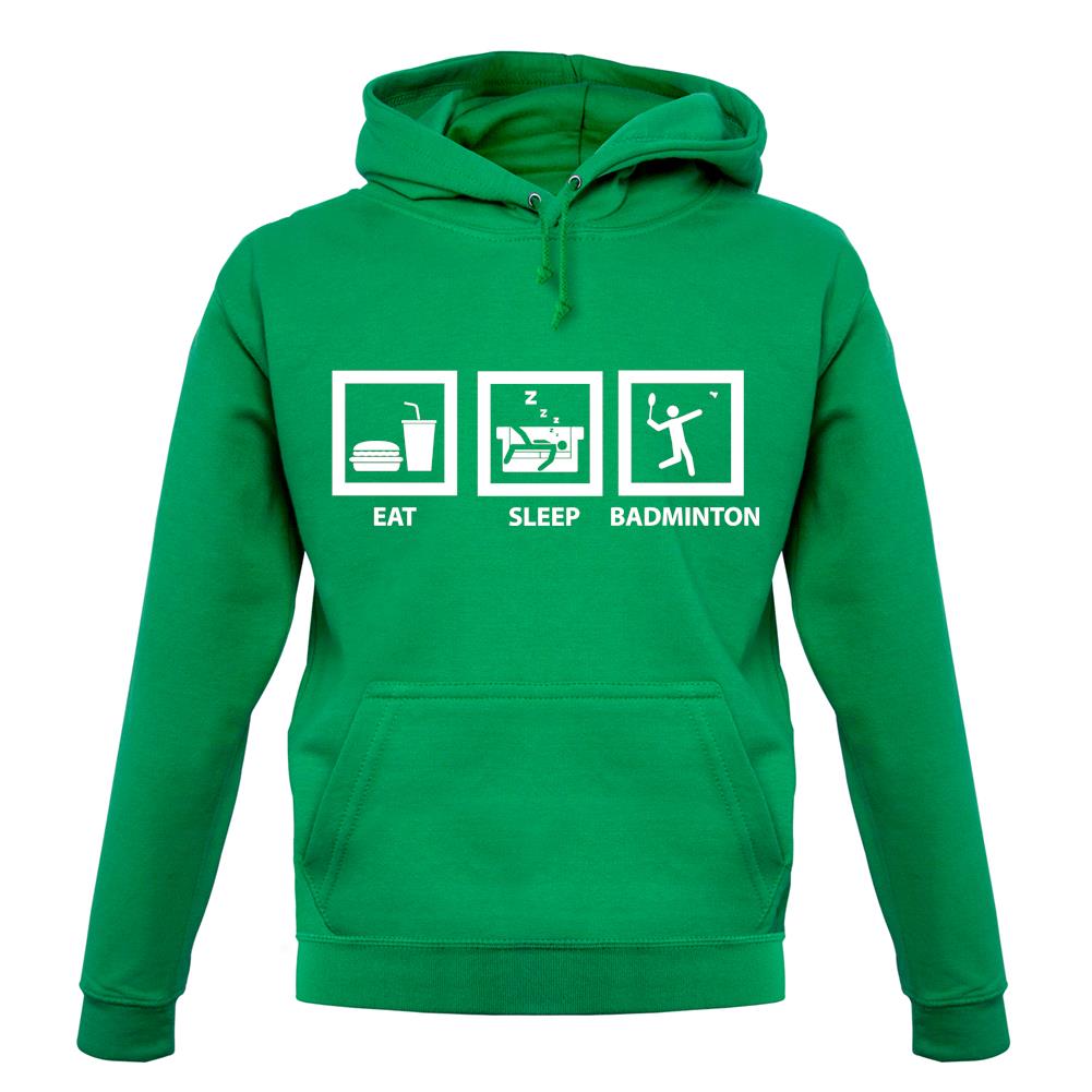 Eat Sleep Badminton unisex hoodie
