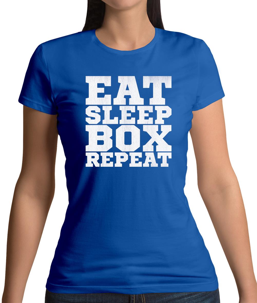 Eat Sleep Box REPEAT Womens T-Shirt