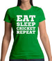 Eat Sleep Cricket Repeat Womens T-Shirt