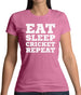 Eat Sleep Cricket Repeat Womens T-Shirt