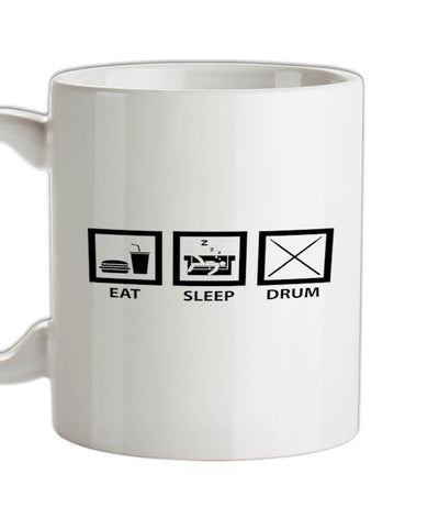 Eat Sleep Drum (Drummer) Ceramic Mug
