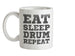 Eat Sleep Drum Repeat Ceramic Mug