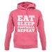Eat Sleep Football Repeat unisex hoodie