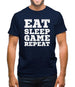 Eat Sleep Game Repeat Mens T-Shirt