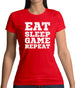 Eat Sleep Game Repeat Womens T-Shirt
