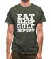 Eat Sleep Golf Repeat Mens T-Shirt