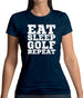 Eat Sleep Golf Repeat Womens T-Shirt