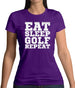 Eat Sleep Golf Repeat Womens T-Shirt
