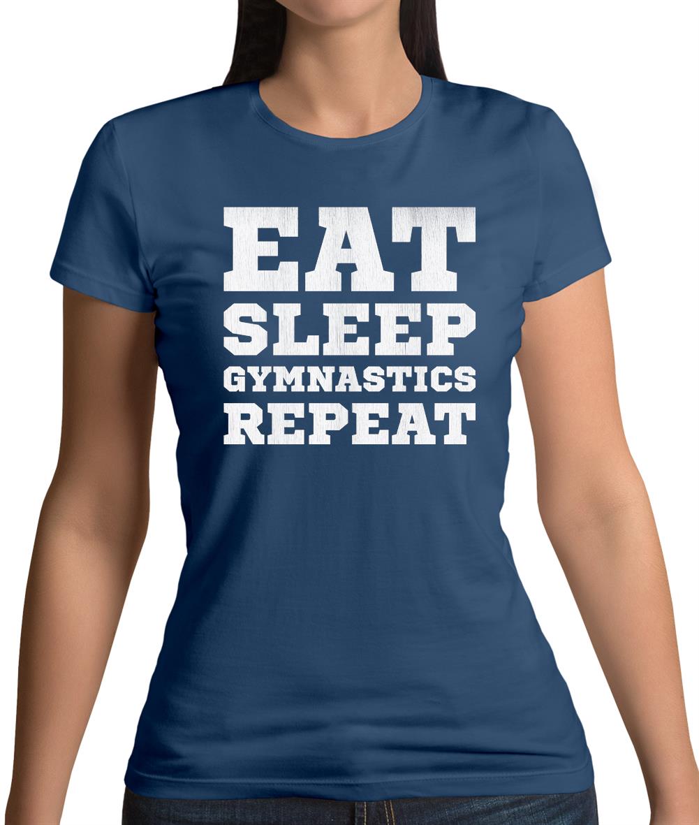 Eat Sleep Gymnastics Repeat Womens T-Shirt