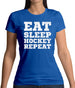 Eat Sleep Hockey Repeat Womens T-Shirt