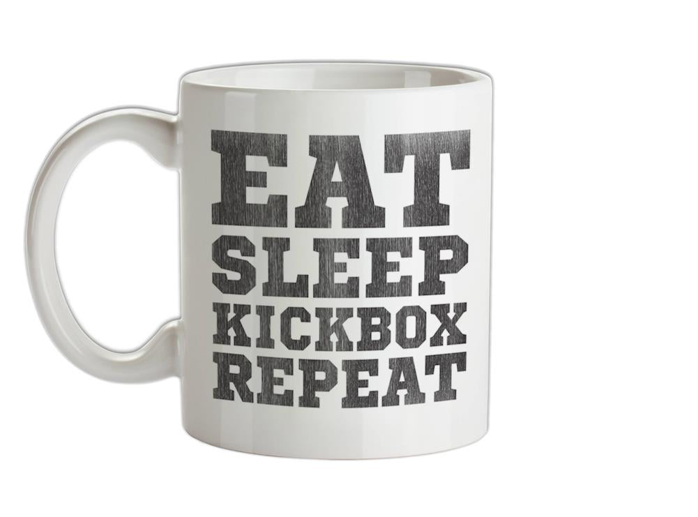 Eat Sleep Kickbox REPEAT Ceramic Mug