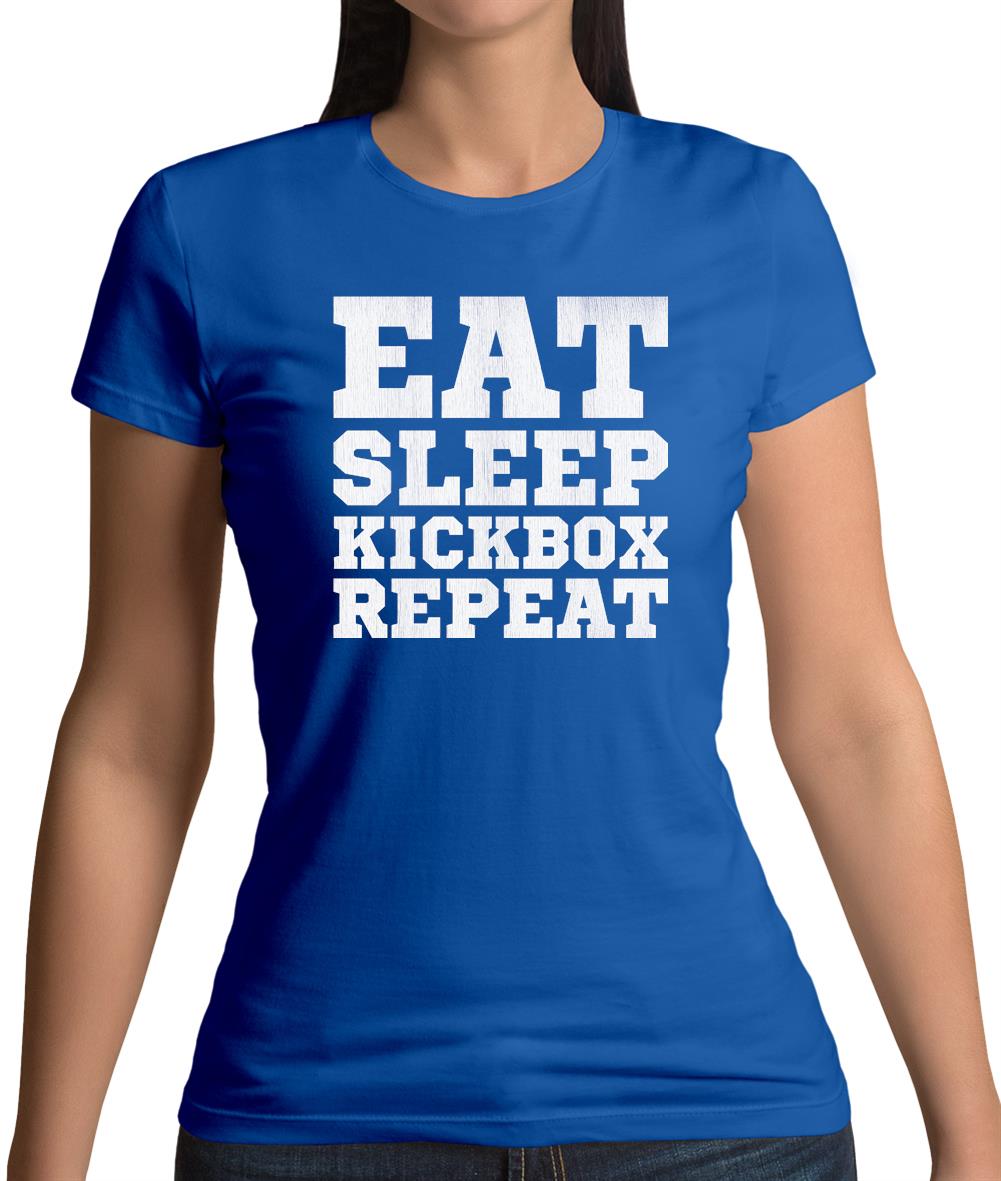 Eat Sleep Kickbox REPEAT Womens T-Shirt