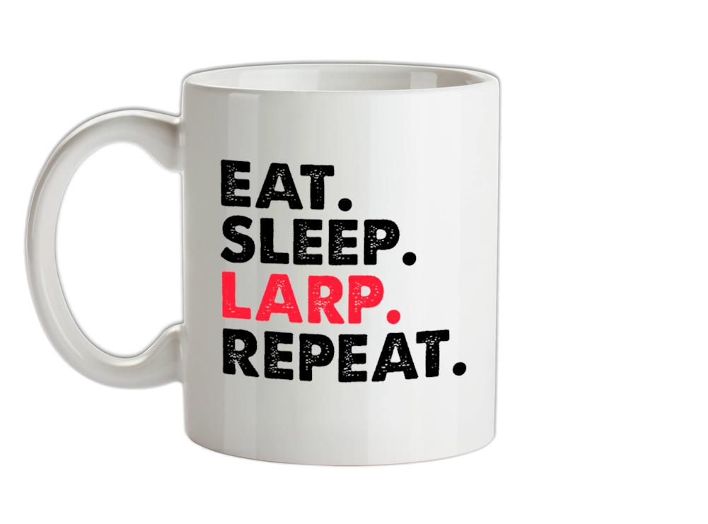 Eat Sleep Larp Repeat Ceramic Mug