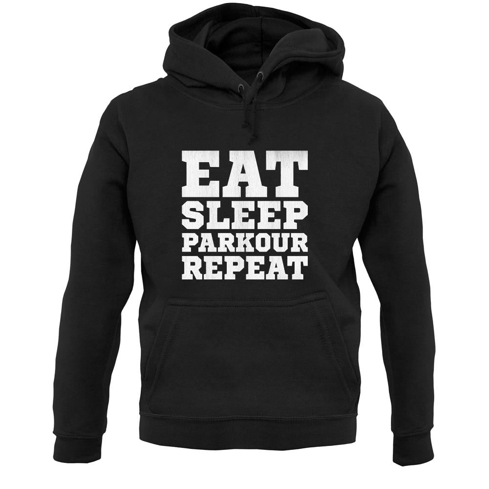 Eat Sleep Parkour REPEAT Unisex Hoodie