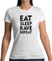 Eat Sleep Rave Repeat Womens T-Shirt