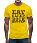 Eat Sleep Rock REPEAT Mens T-Shirt
