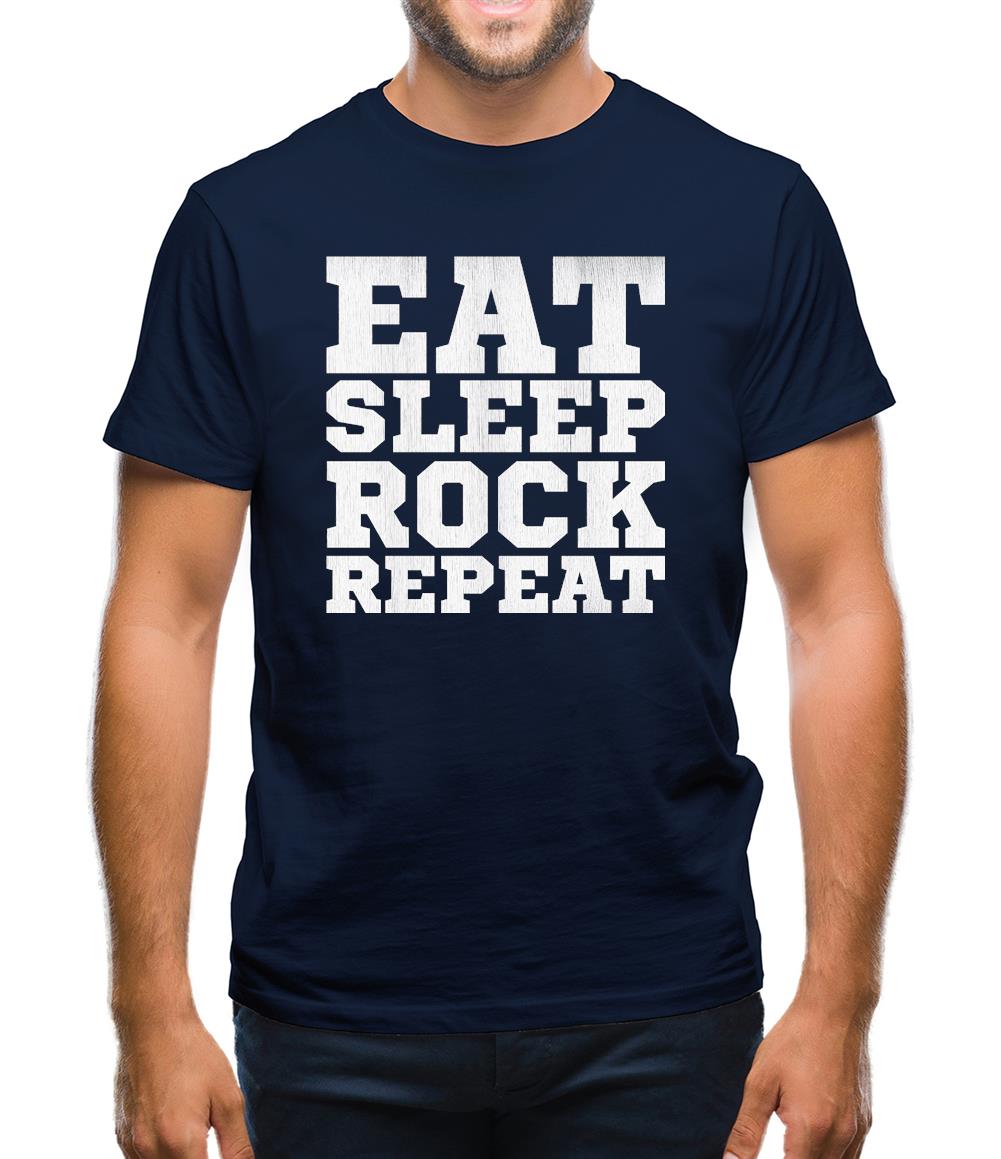 Eat Sleep Rock REPEAT Mens T-Shirt