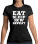 Eat Sleep Row Repeat Womens T-Shirt