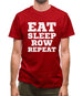 Eat Sleep Row Repeat Mens T-Shirt