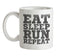 Eat Sleep Run REPEAT Ceramic Mug