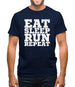 Eat Sleep Run REPEAT Mens T-Shirt