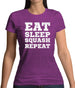 Eat Sleep Squash Repeat Womens T-Shirt
