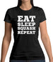 Eat Sleep Squash Repeat Womens T-Shirt