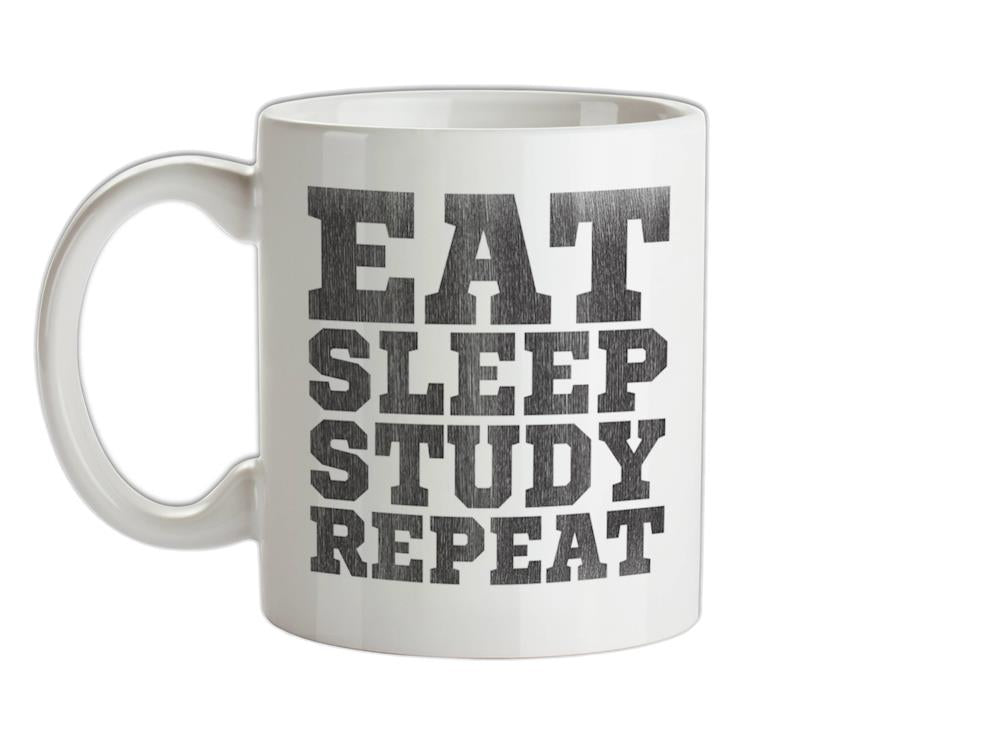 Eat Sleep Study Repeat Ceramic Mug