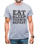 Eat Sleep Tennis Repeat Mens T-Shirt