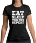 Eat Sleep Tennis Repeat Womens T-Shirt