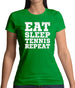 Eat Sleep Tennis Repeat Womens T-Shirt