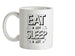 Eat a lot Sleep a lot Ceramic Mug