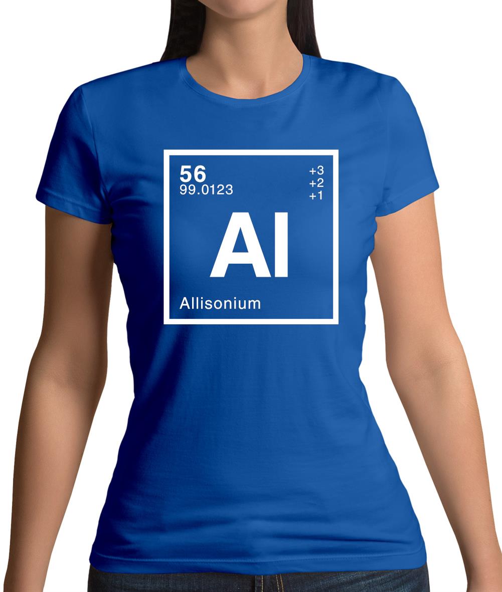 Allison - Periodic Element Womens T-Shirt