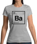 Bailey - Periodic Element Womens T-Shirt