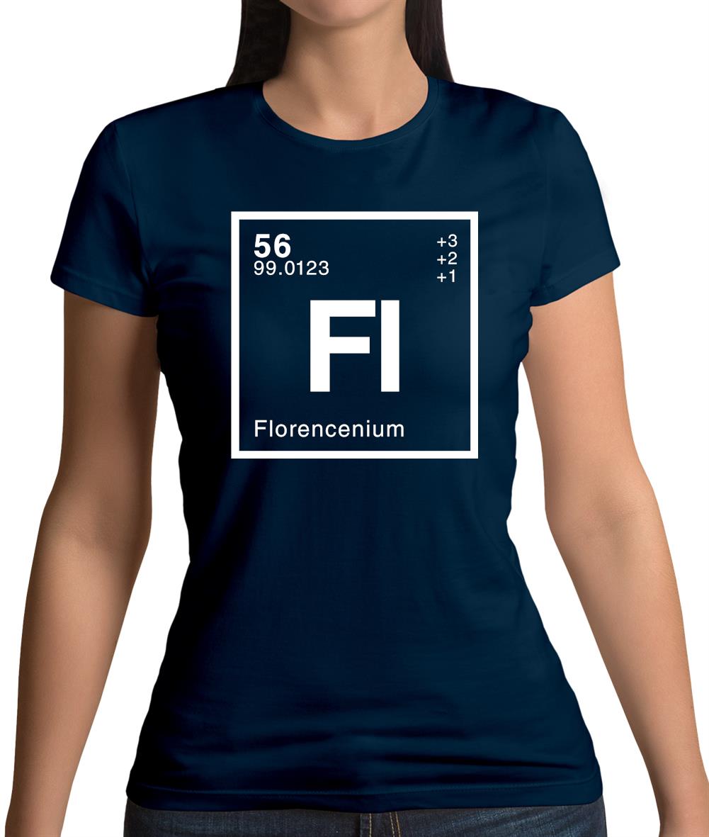 Florence - Periodic Element Womens T-Shirt