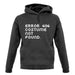 Error 404 unisex hoodie