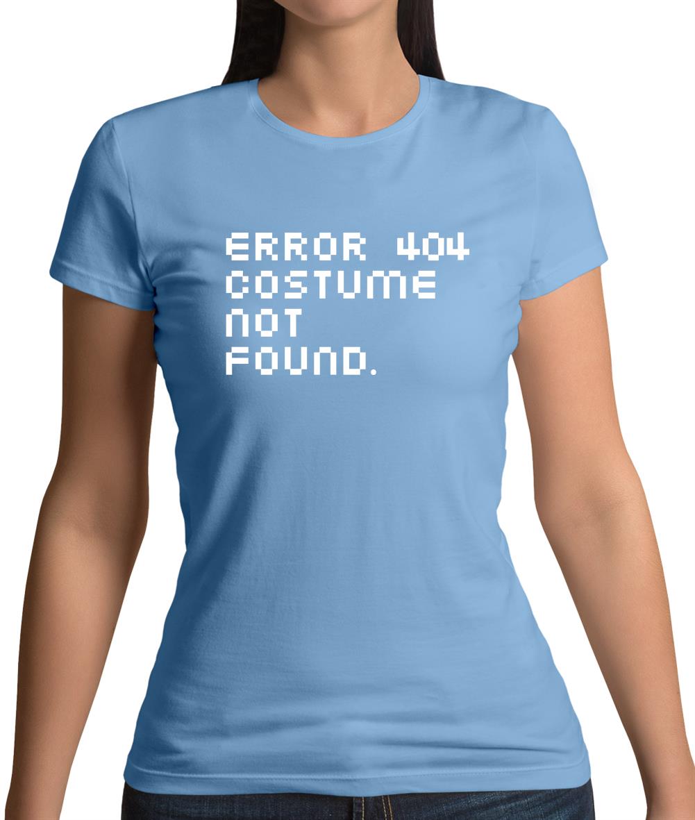 Error 404 Womens T-Shirt