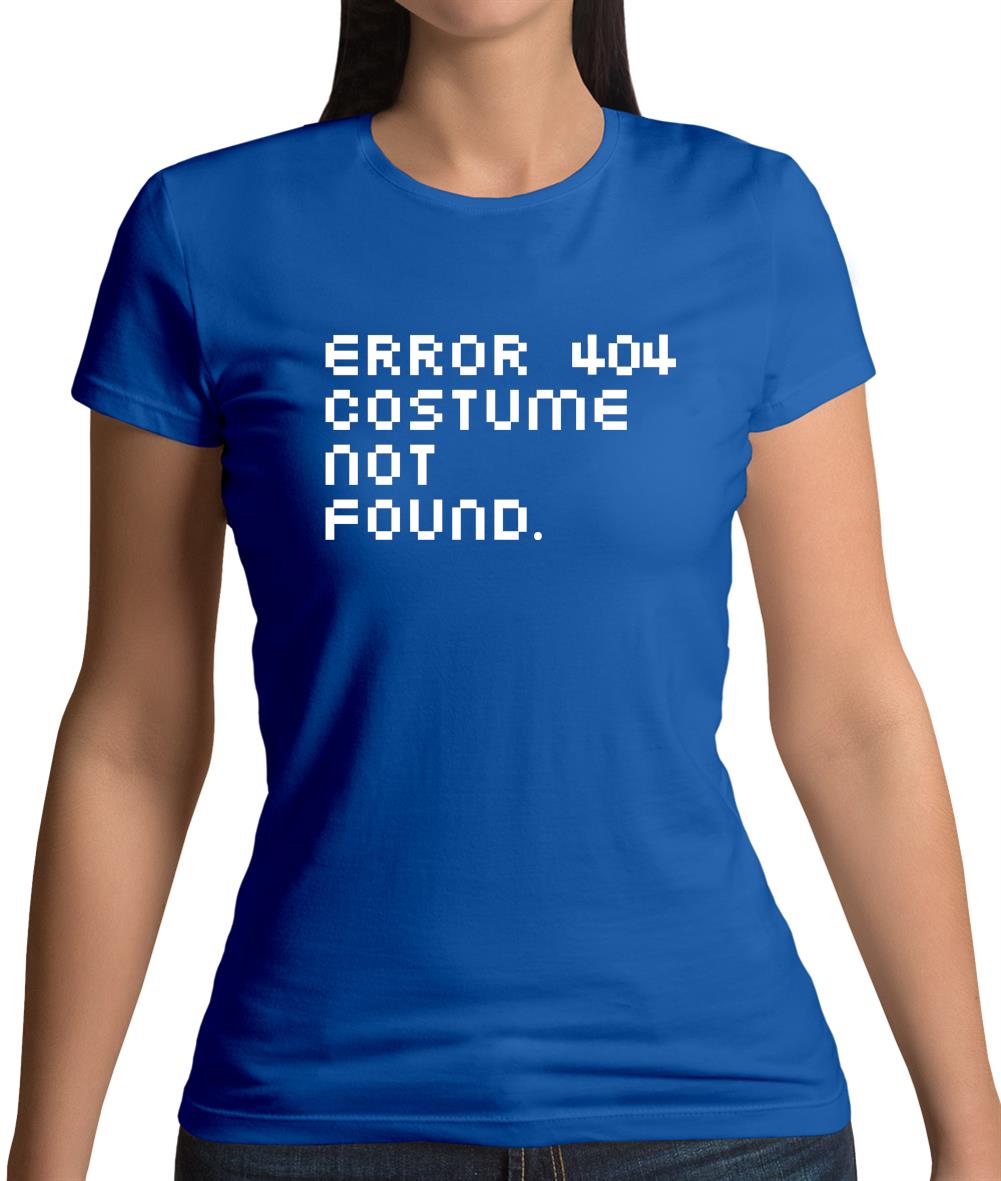 Error 404 Womens T-Shirt