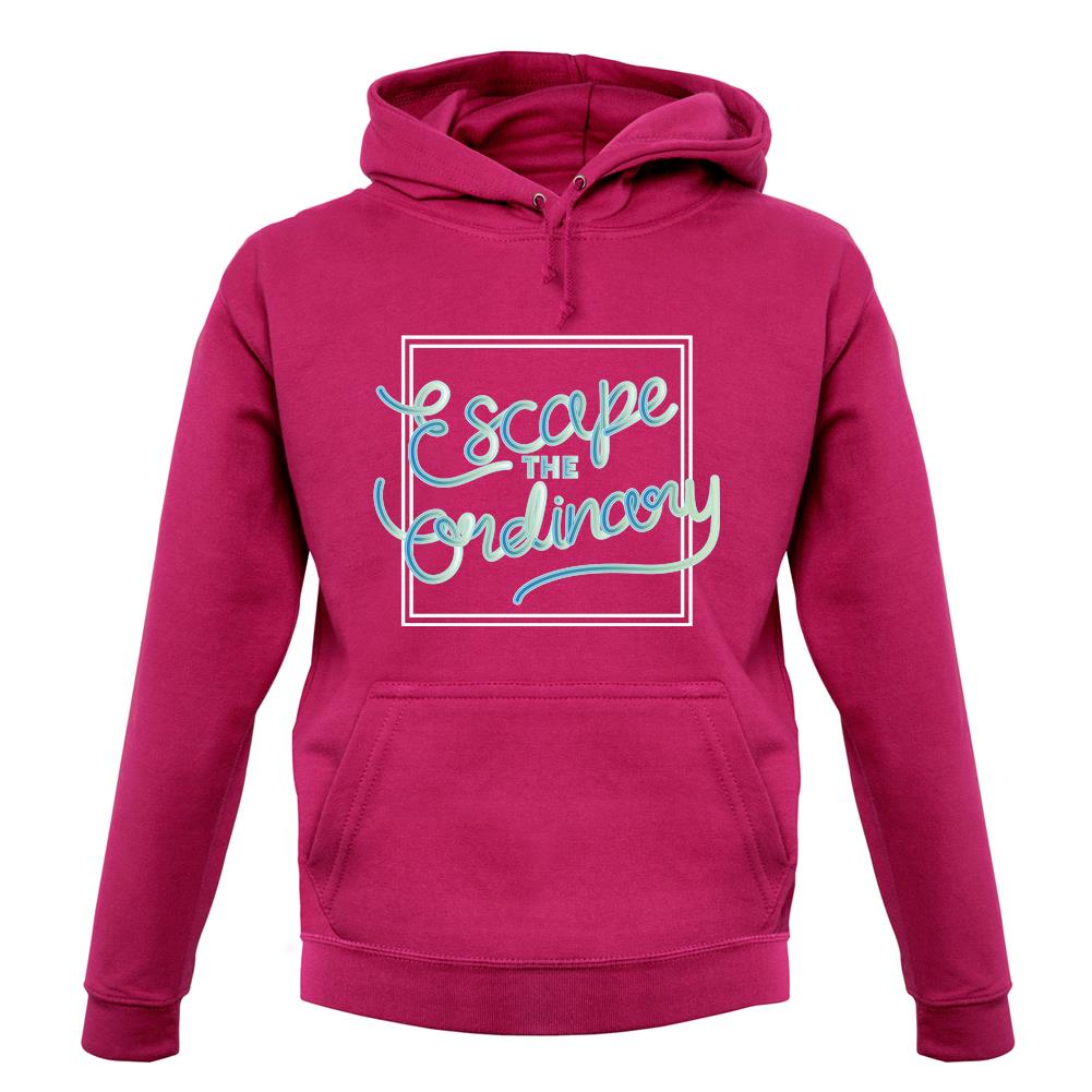 Escape The Ordinary unisex hoodie