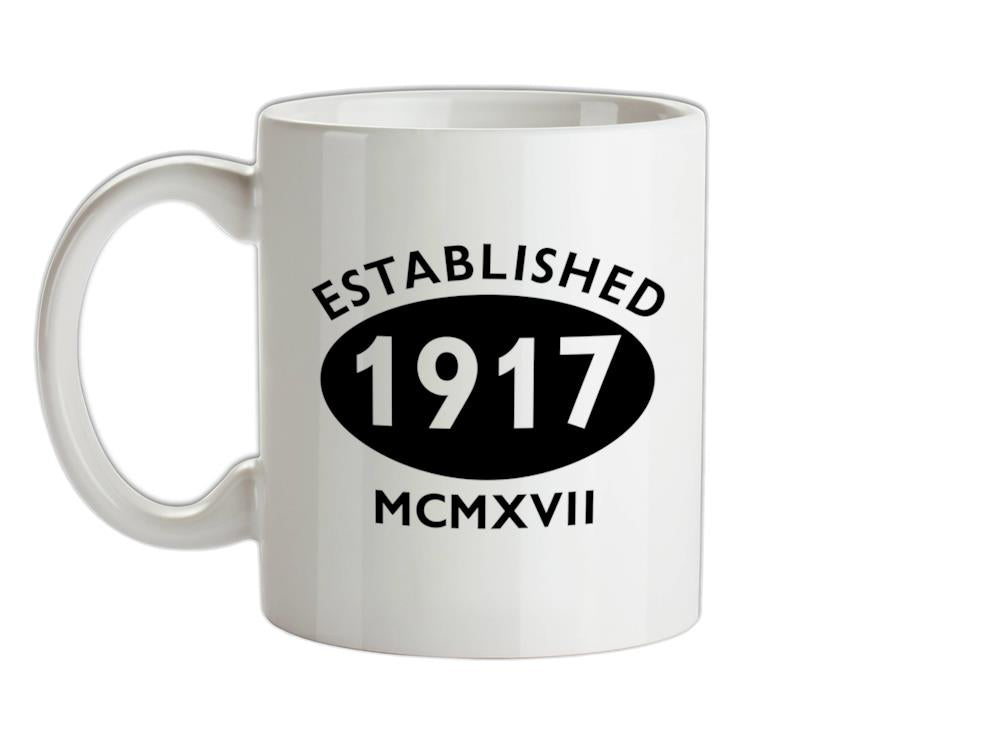 Established Roman Numerals Birthday 1917 Ceramic Mug