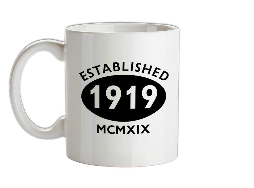 Established Roman Numerals Birthday 1919 Ceramic Mug