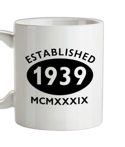 Established Roman Numerals Birthday 1939 Ceramic Mug