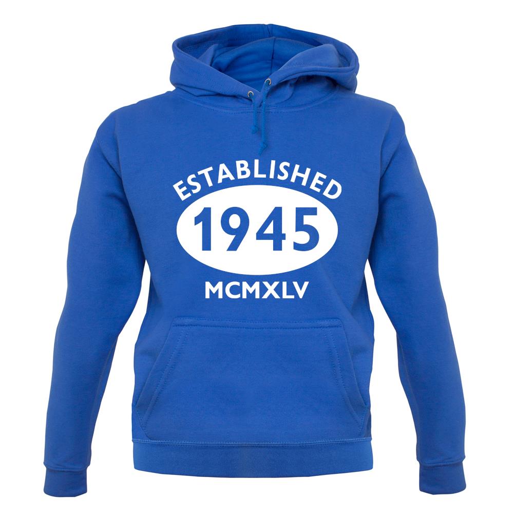 Established 1945 Roman Numerals unisex hoodie