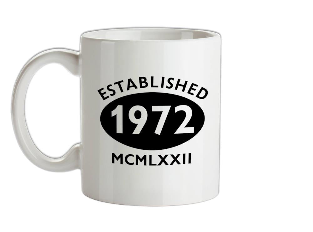 Established Roman Numerals Birthday 1972 Ceramic Mug